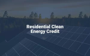 Residential Clean Energy Credit in Montebello, serving LA and OC counties